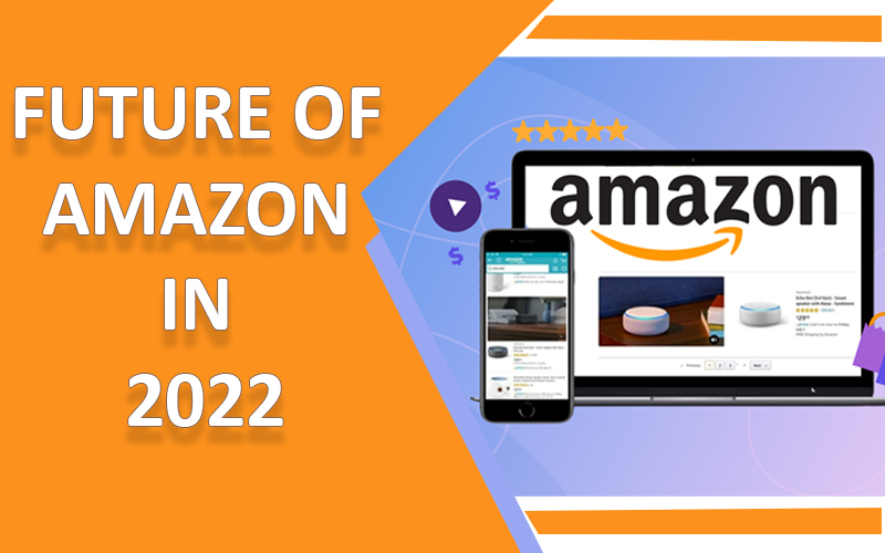 Amazon Future in 2022